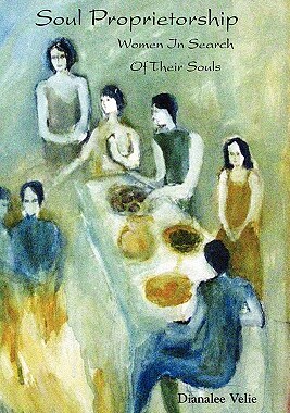 【预售】Soul Proprietorship: Women in Search of Their Souls