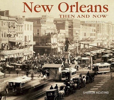 【预售】New Orleans Then and Now