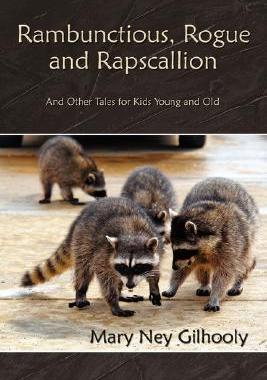 【预售】Rambunctious, Rogue and Rapscallion: And Other Tales