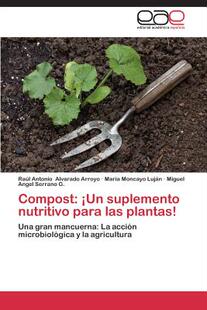 【预售】Compost: Un Suplemento Nutritivo Para Las Plantas!