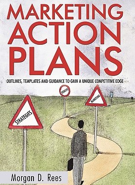 【预售】Marketing Action Plans: Outlines, Templates, and