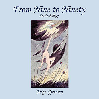 【预售】From Nine to Ninety: An Anthology