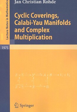 【预售】Cyclic Coverings, Calabi-Yau Manifolds and Complex
