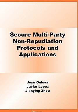 【预售】Secure Multi-Party Non-Repudiation Protocols and