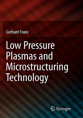 【预售】Low Pressure Plasmas and Microstructuring