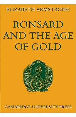 【预售】Ronsard and the Age of Gold