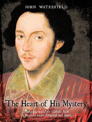 【预售】The Heart of His Mystery: Shakespeare and the