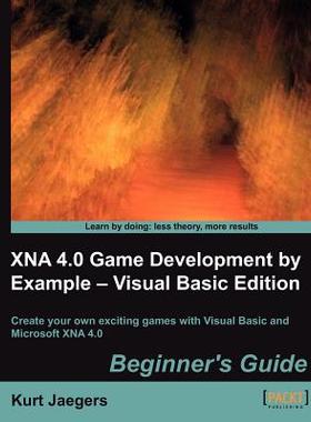 【预售】Xna 4.0 Game Development by Example: Beginner's