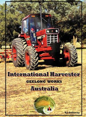 【预售】International Harvester Australia: Geelong Works