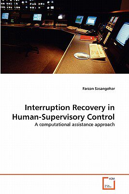【预售】Interruption Recovery in Human-Supervisory Control