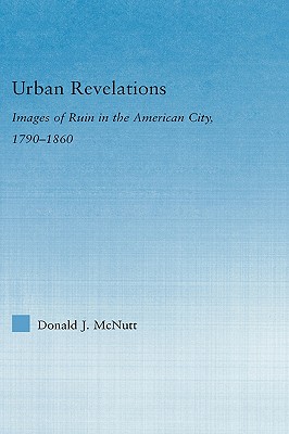 【预售】Urban Revelations: Images of Ruin in the American