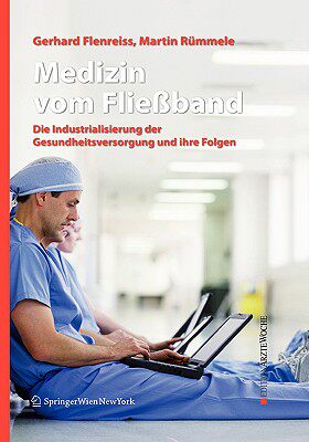 【预售】Medizin Vom Flieaband: Die Industrialisierung der