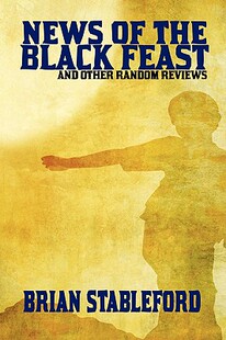 【预售】News of the Black Feast and Other Random Reviews