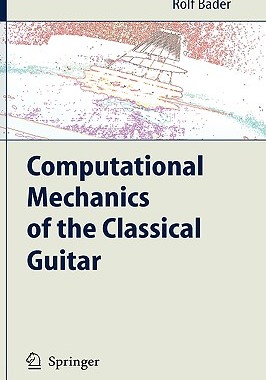 【预售】Computational Mechanics of the Classical Guitar