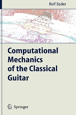 【预售】Computational Mechanics of the Classical Guitar