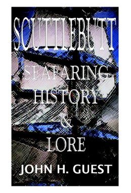 【预售】Scuttlebutt: Seafaring History & Lore