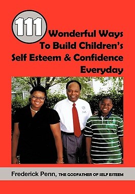 【预售】111 Wonderful Ways to Build Children's Self Esteem