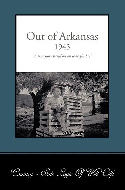 【预售】Out of Arkansas: A True Story Based on an Outright
