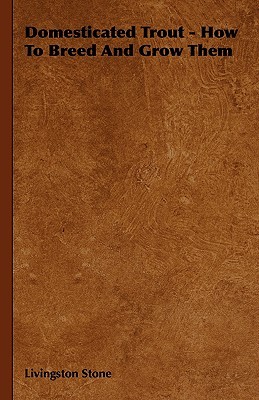 【预售】Domesticated Trout - How to Breed and Grow Them