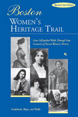 【预售】Boston Women's Heritage Trail: Seven Self-Guided