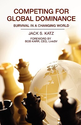 【预售】Competing for Global Dominance: Global Business and