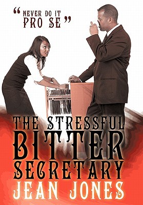 【预售】The Stressful Bitter Secretary: Never Do It Pro Se