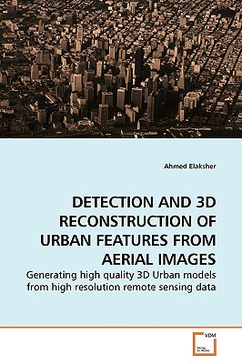【预售】Detection and 3D Reconstruction of Urban Features