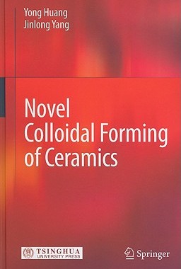 【预售】Novel Colloidal Forming of Ceramics