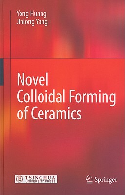 【预售】Novel Colloidal Forming of Ceramics