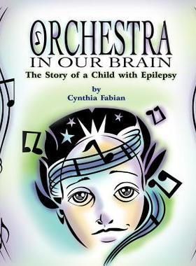 【预售】Orchestra in Our Brain: The Story of a Child with