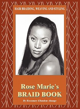 【预售】Hair Braiding, Weaving and Styling: Rose Marie's