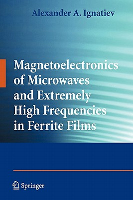 【预售】Magnetoelectronics of Microwaves and Extremely High 书籍/杂志/报纸 科普读物/自然科学/技术类原版书 原图主图