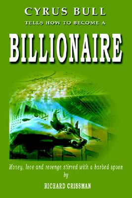 【预售】Cyrus Bull Tells How to Become a Billionaire: Money