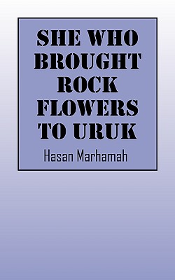【预售】She Who Brought Rock Flowers to Uruk
