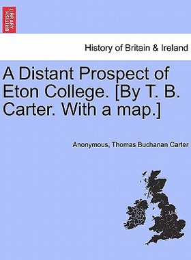 【预售】A Distant Prospect of Eton College. [By T. B.