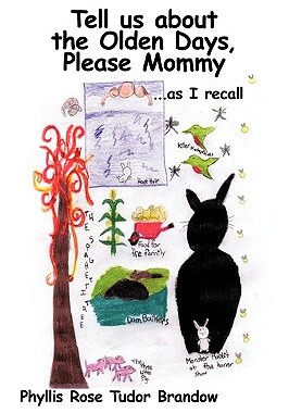 【预售】Tell Us about the Olden Days, Please Mommy: As I