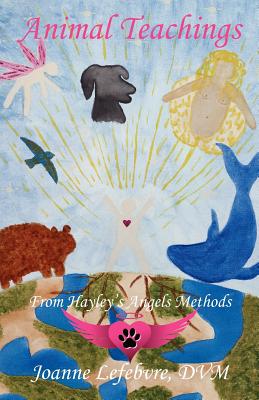 【预售】Animal Teachings: From Hayley's Angels Methods