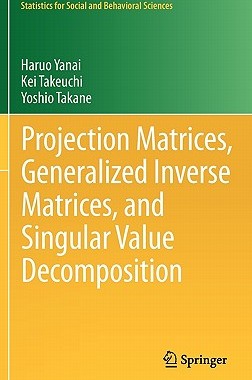 【预售】Projection Matrices, Generalized Inverse Matrices