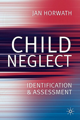 【预售】Child Neglect