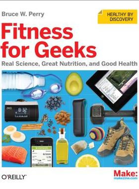 【预售】Fitness for Geeks: Real Science, Great Nutrition
