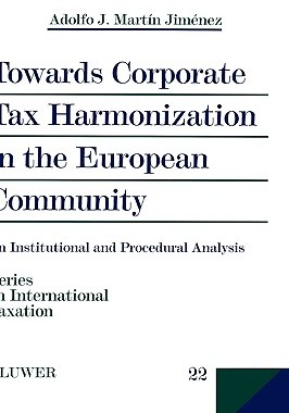 【预售】Towards Corporate Tax Harmonization in the European