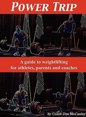 【预售】Power Trip: A Guide to Weightlifting for Coaches