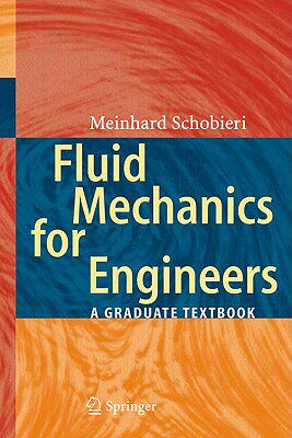 【预售】Fluid Mechanics for Engineers: A Graduate Textbook