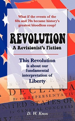 【预售】Revolution: A Revisionist's Fiction