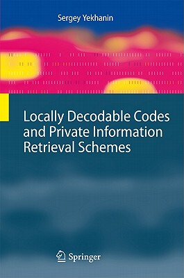 【预售】Locally Decodable Codes and Private Information