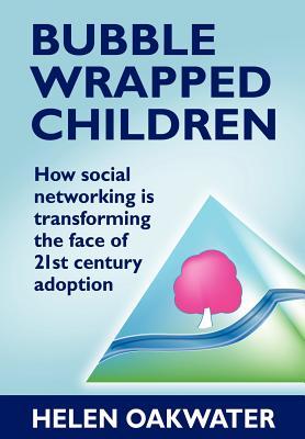 【预售】Bubble Wrapped Children: How Social Networking Is