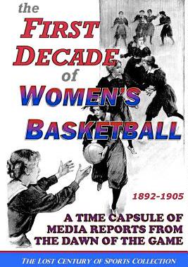 【预售】The First Decade of Women's Basketball