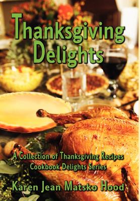 【预售】Thanksgiving Delights Cookbook