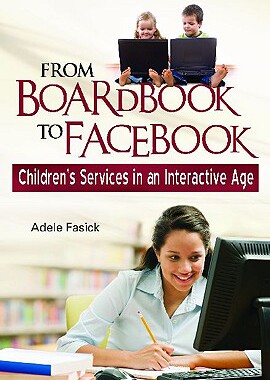 【预售】From Boardbook to Facebook: Children's Services in