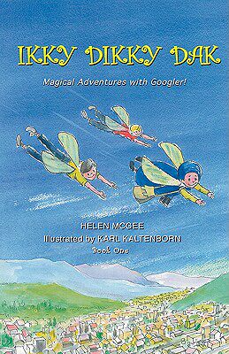 【预售】Ikky Dikky Dak: Magical Adventures with Googler!